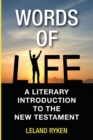 Words of Life : A Literary Introduction to the New Testament - Book