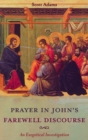 Prayer in John's Farewell Discourse - Book