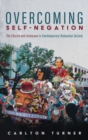 Overcoming Self-Negation - Book