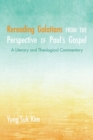Rereading Galatians from the Perspective of Paul's Gospel - Book