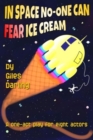 In Space No-One Can Fear Ice Cream - Book