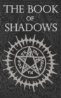 The Book of Shadows : White, Red and Black Magic Spells - Book