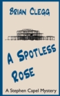 A Spotless Rose : A Stephen Capel Mystery - Book