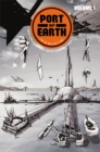 Port of Earth Volume 1 - Book