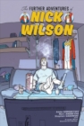 The Further Adventures of Nick Wilson Volume 1 - Book