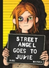 Street Angel Goes to Juvie - Book