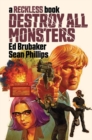 Destroy All Monsters: A Reckless Book - eBook