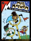 Mia Mayhem and the Super Family Field Day - Book
