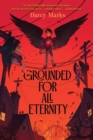 Grounded for All Eternity - eBook