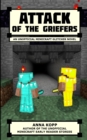 Attack of the Griefers : An Unofficial Minecraft Glitcher Novel - Book