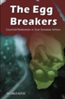 The Egg Breakers - Counter Terrorism in Sub Saharan Africa - Book