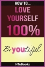 How To Love Yourself 100% - Book