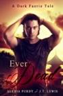 Ever Dead (A Dark Faerie Tale #6) - Book