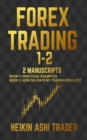 Forex Trading 1-2 : 2 Manuscripts: Book 1: Practical Examples Book 2: How Do I Rate my Trading Results? - Book