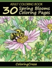 Adult Coloring Book : 30 Spring Blooms Coloring Pages - Book