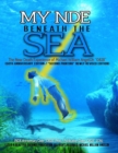 My NDE beneath the SEA : The Near Death Afterlife Experience of Michael William AngelOh - Book