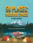 50 Places; Welcome Spaces : An RVing Adventure - Book