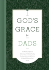 God's Grace for Dads : John 1:14 - eBook