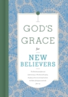 God's Grace for New Believers : John 1:14 - eBook