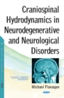 Craniospinal Hydrodynamics in Neurodegenerative and Neurological Disorders - eBook