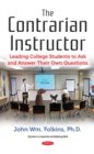 The Contrarian's Guide to College Instruction - eBook