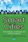 Smart Cities : Technologies, Challenges & Future Prospects - Book