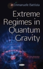 Extreme Regimes in Quantum Gravity - eBook