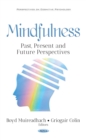Mindfulness : Past, Present and Future Perspectives - eBook