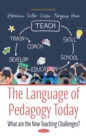 The Language of Pedagogy Today : What are the New Teaching Challenges? - eBook