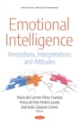 Emotional Intelligence : Perceptions, Interpretations and Attitudes - eBook