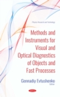 Methods and Instruments for Visual and Optical Diagnostics of Objects and Fast Processes - eBook