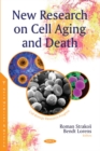 New Research on Cell Aging and Death - Book