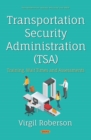 Transportation Security Administration (TSA): Training, Wait Times and Assessments - eBook