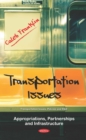 Transportation Issues: Appropriations, Partnerships and Infrastructure - eBook