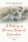 A History of Roman Classical Literature - eBook