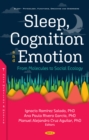 Sleep, Cognition and Emotion: From Molecules to Social Ecology - eBook