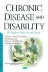 Chronic Disease and Disability : The Pediatric Heart - Book