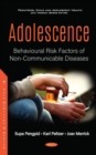 Adolescence : Behavioural Risk Factors of  Non-Communicable Diseases - Book