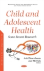 Child and Adolescent Health : Some Recent Research - Book