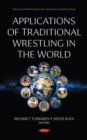 Applications of Traditional Wrestling in The World - Book