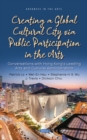 Creating a Global Cultural City via Public Participation in the Arts: Conversations with Hong Kong's Leading Arts and Cultural Administrators - eBook
