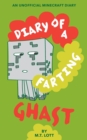 Diary of a Farting Ghast : An Unofficial Minecraft Diary - Book