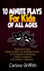 10 Minute Plays for Kids of All Ages - Book