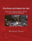 20 Easy Christmas Carols For Beginners Cornet - Book 1 : Big Note Sheet Music With Lettered Noteheads - Book