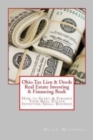 Ohio Tax Lien & Deeds Real Estate Investing & Financing Book : How to Start & Finance Your Real Estate Investing Small Business - Book