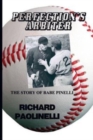 Perfection's Arbiter : The Story Of Babe Pinelli - Book