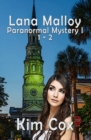 Lana Malloy Paranormal Mystery Series I : Haunted Hearts & Get Out or Die - Book