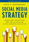 Social Media Strategy : Marketing, Advertising, and Public Relations in the Consumer Revolution - Book