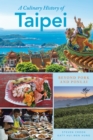 A Culinary History of Taipei : Beyond Pork and Ponlai - Book
