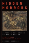 Hidden Horrors : Japanese War Crimes in World War II - Book